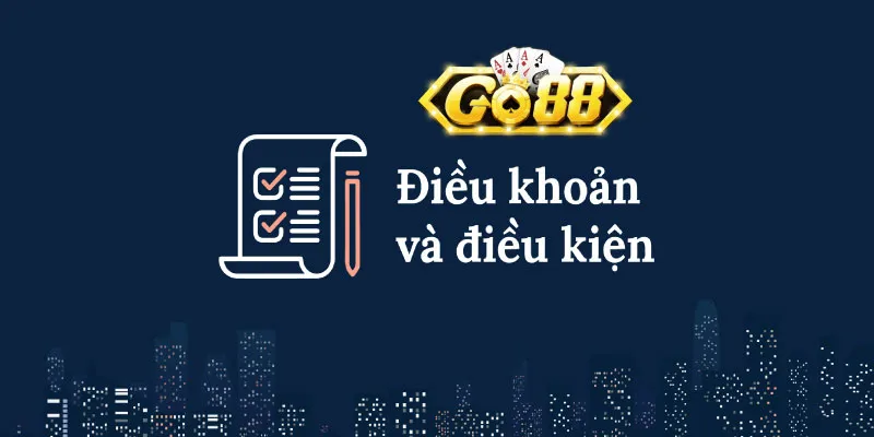 Điều khoản điều kiện khuyến mãi Go88 