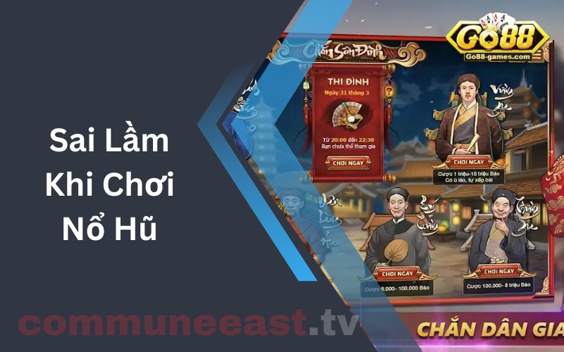 Sai Lầm Khi Chơi Nổ Hũ